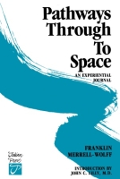 Cover of Pathways Through To Space by Franklin Merrell-Wolff