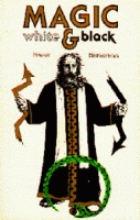 Cover of Magic, White and Black by Franz Hartman